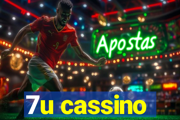 7u cassino